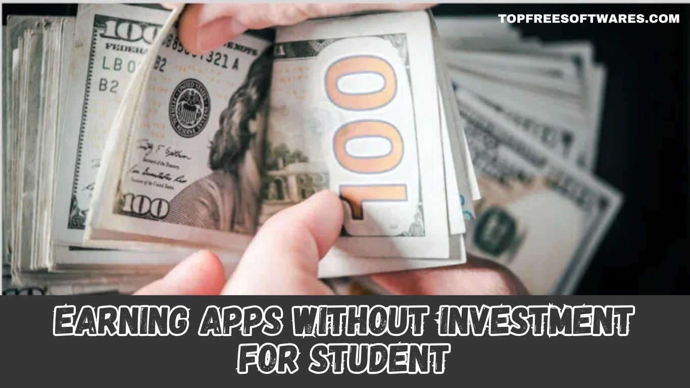 Earning Apps Without Investment For Students [2025]