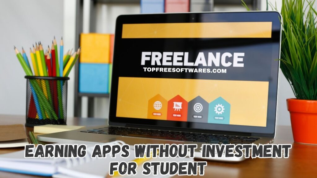 Earning Apps Without Investment For Students