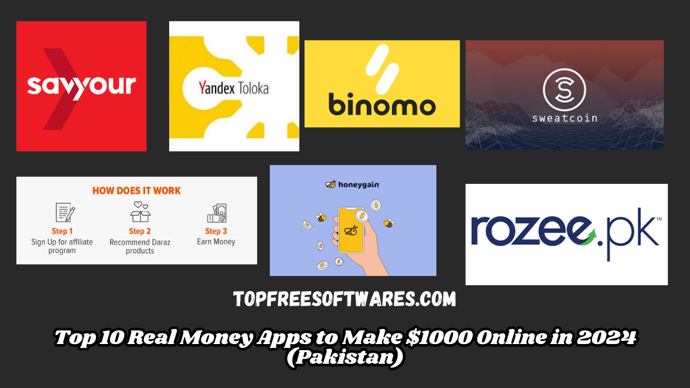 Top 10 Real Money Apps to Make $1000 Online in 2024 (Pakistan)
