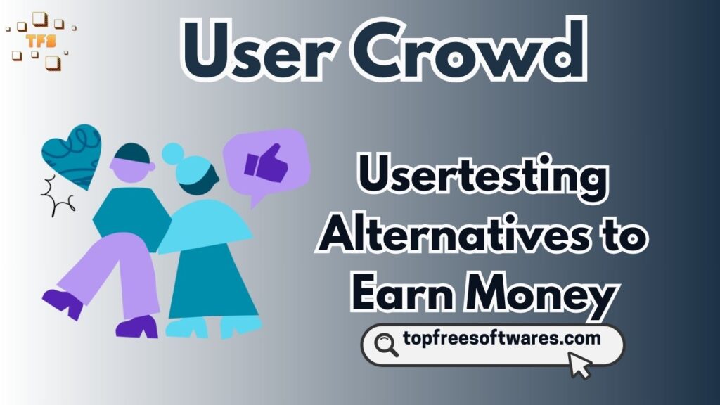 Usertesting Alternatives to Earn Money